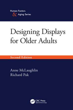 Designing Displays for Older Adults, Second Edition de Anne McLaughlin