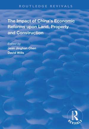 The Impact of China's Economic Reforms Upon Land, Property and Construction de Jean Jinghan Chen