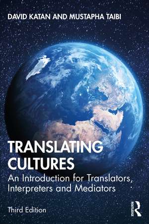 Translating Cultures: An Introduction for Translators, Interpreters and Mediators de David Katan