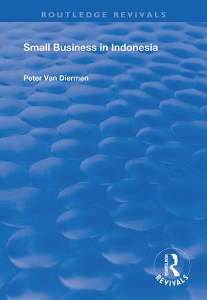 Small Business in Indonesia de Peter van Diermen