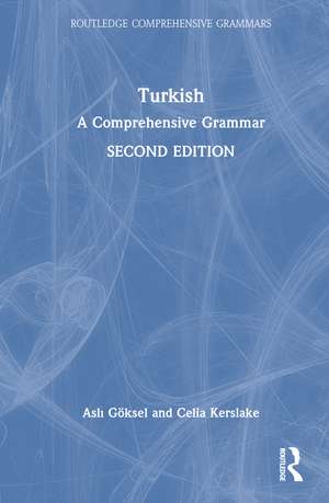 Turkish: A Comprehensive Grammar de Aslı Göksel