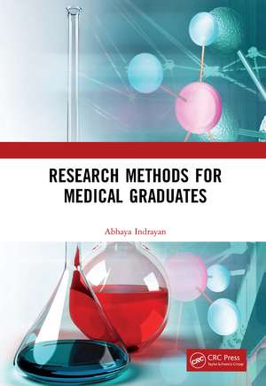 Research Methods for Medical Graduates de Abhaya Indrayan