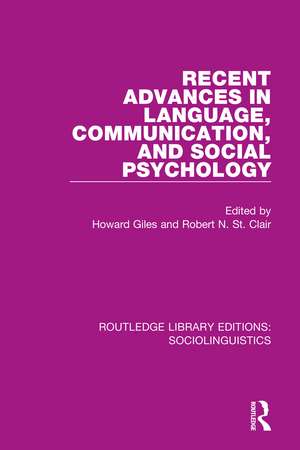 Recent Advances in Language, Communication, and Social Psychology de Howard Giles