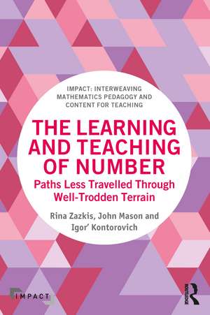 The Learning and Teaching of Number: Paths Less Travelled Through Well-Trodden Terrain de Rina Zazkis