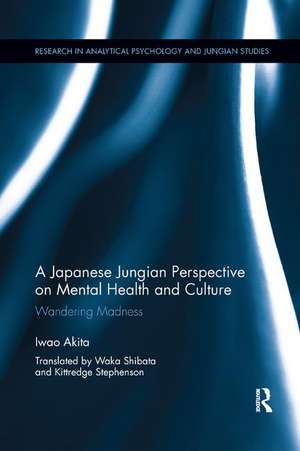 A Japanese Jungian Perspective on Mental Health and Culture: Wandering madness de Iwao Akita