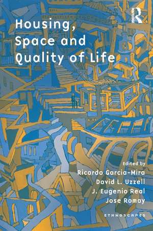 Housing, Space and Quality of Life de Ricardo Garcia Mira