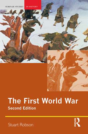 The First World War de Stuart Robson