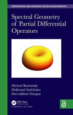 Spectral Geometry of Partial Differential Operators de Michael Ruzhansky