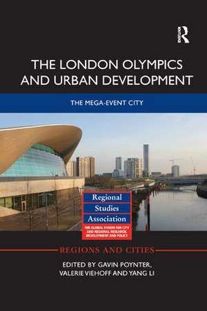 The London Olympics and Urban Development: The Mega-Event City de Gavin Poynter