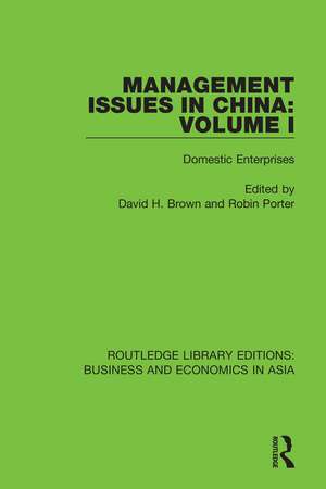 Management Issues in China: Volume 1: Domestic Enterprises de David H. Brown