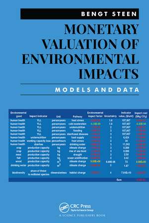 Monetary Valuation of Environmental Impacts: Models and Data de Bengt Steen