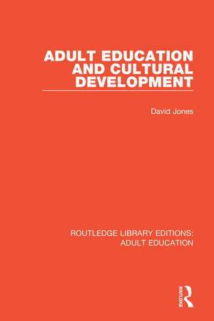 Adult Education and Cultural Development de David Jones