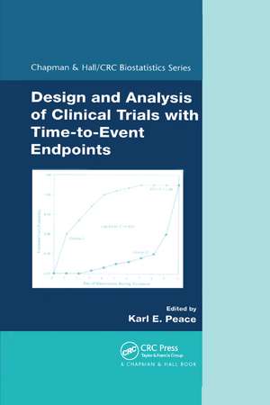 Design and Analysis of Clinical Trials with Time-to-Event Endpoints de Karl E. Peace