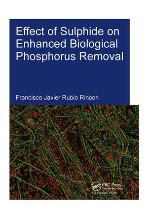 Effect of Sulphide on Enhanced Biological Phosphorus Removal de Francisco Rubio Rincon