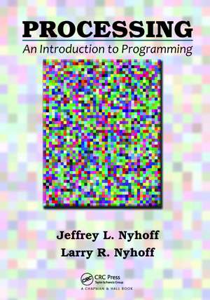 Processing: An Introduction to Programming de Jeffrey L. Nyhoff