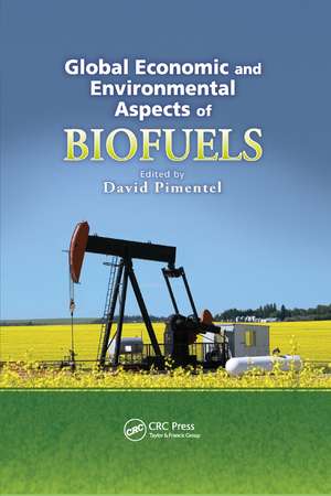 Global Economic and Environmental Aspects of Biofuels de David Pimentel