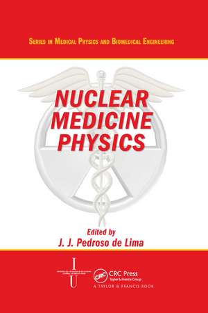 Nuclear Medicine Physics de Joao Jose De Lima