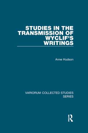 Studies in the Transmission of Wyclif's Writings de Anne Hudson