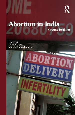 Abortion in India: Ground Realities de Leela Visaria