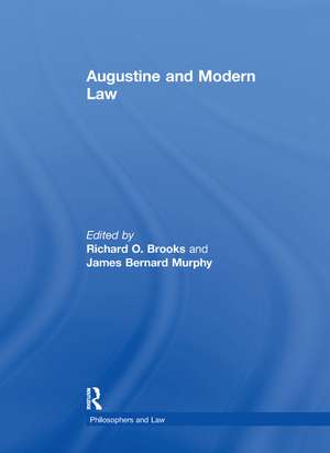 Augustine and Modern Law de James Bernard Murphy