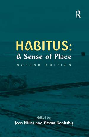 Habitus: A Sense of Place de Emma Rooksby