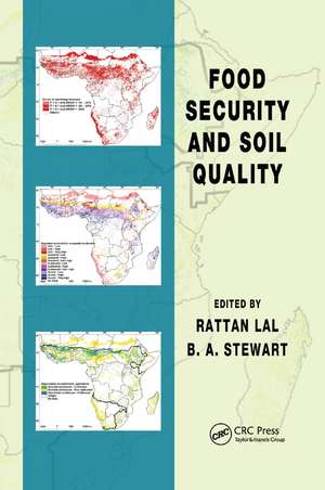 Food Security and Soil Quality de Rattan Lal