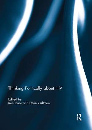 Thinking Politically about HIV de Kent Buse