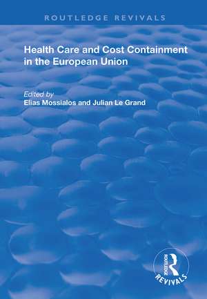 Health Care and Cost Containment in the European Union de Elias Mossialos