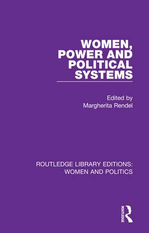 Women, Power and Political Systems de Margherita Rendel