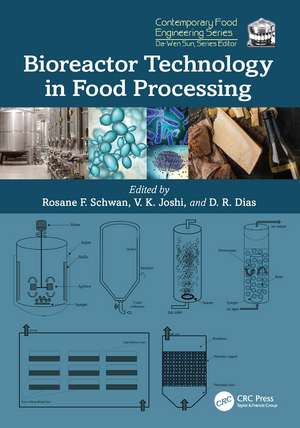 Bioreactor Technology in Food Processing de Rosane F. Schwan