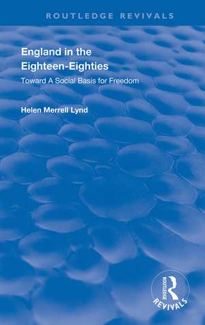 England in the Eighteen Eighties de H. M . Lynd