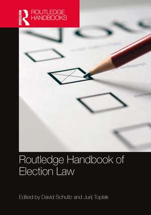 Routledge Handbook of Election Law de David Schultz