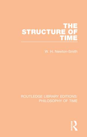 The Structure of Time de W. H. Newton-Smith