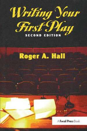 Writing Your First Play de Roger Hall