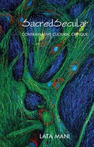 SacredSecular de Lata Mani