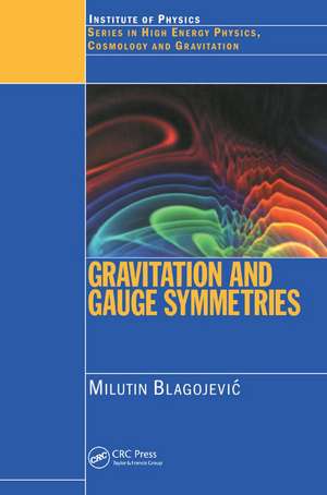 Gravitation and Gauge Symmetries de M Blagojevic