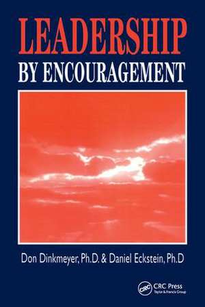 Leadership By Encouragement de Don Dinkmeyer