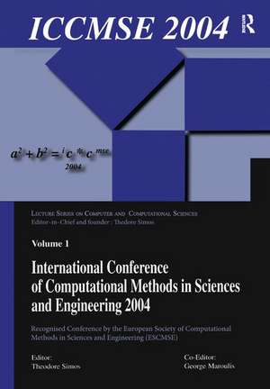 International Conference of Computational Methods in Sciences and Engineering (ICCMSE 2004) de Theodore Simos