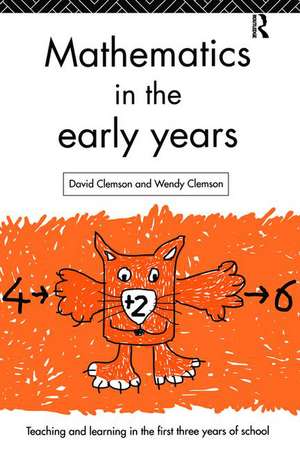 Mathematics in the Early Years de David Clemson