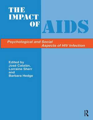 The Impact of Aids: Psychological and Social Aspects of HIV Infection de Jose Catalan