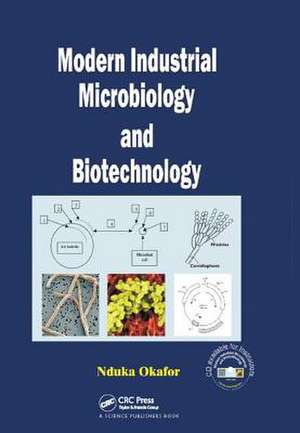 Modern Industrial Microbiology and Biotechnology de Nduka Okafor