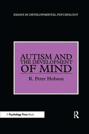 Autism and the Development of Mind de R. Peter Hobson