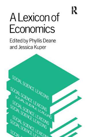 A Lexicon of Economics de Phyllis Deane