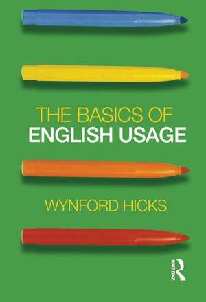 The Basics of English Usage de Wynford Hicks