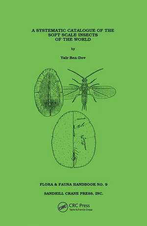 Systematic Catalogue of the Soft Scale Insects of the World de Ben-Dov