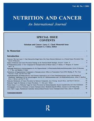 Selenium and Cancer: Larry C. Clark Memorial Issue: A Special Issue of Nutrition and Cancer de Leonard A. Cohen