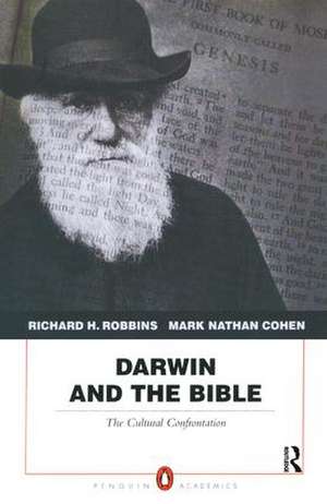 Darwin and the Bible: The Cultural Confrontation de Richard H. Robbins