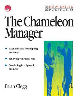 The Chameleon Manager de Brian Clegg