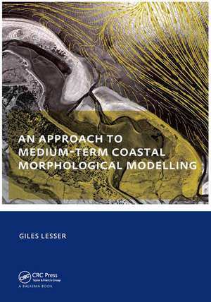 An approach to medium-term coastal morphological modelling: UNESCO-IHE PhD Thesis de Giles Lesser