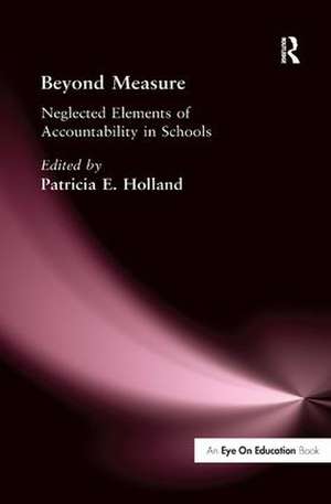 Beyond Measure: Neglected Elements of Accountability de Patricia Holland